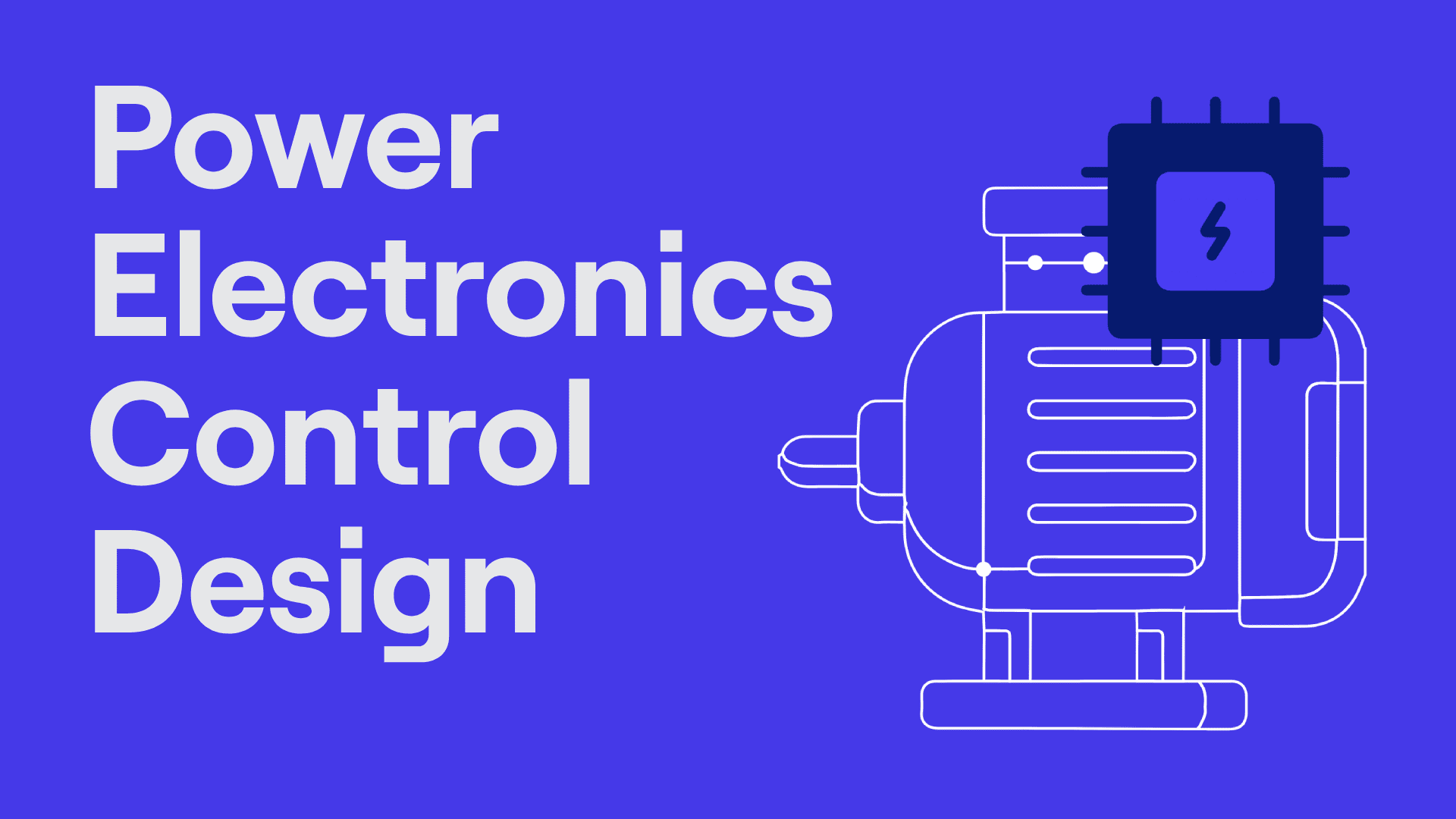 Power Electronics Control Design SciEngineer